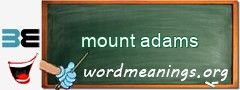 WordMeaning blackboard for mount adams